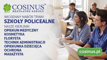 Bezpłatna Szkoła Policealna COSINUS – Wiosenny nabór !